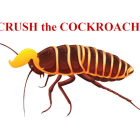 #crushthecockroach